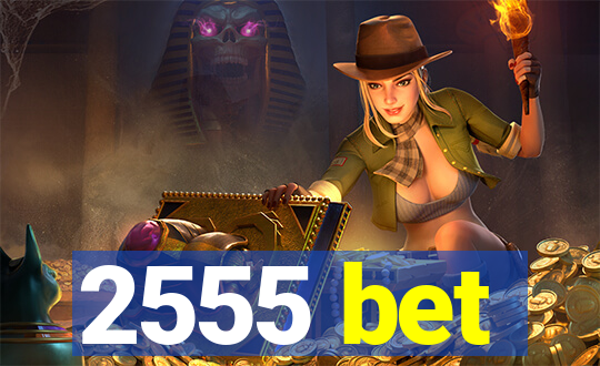 2555 bet